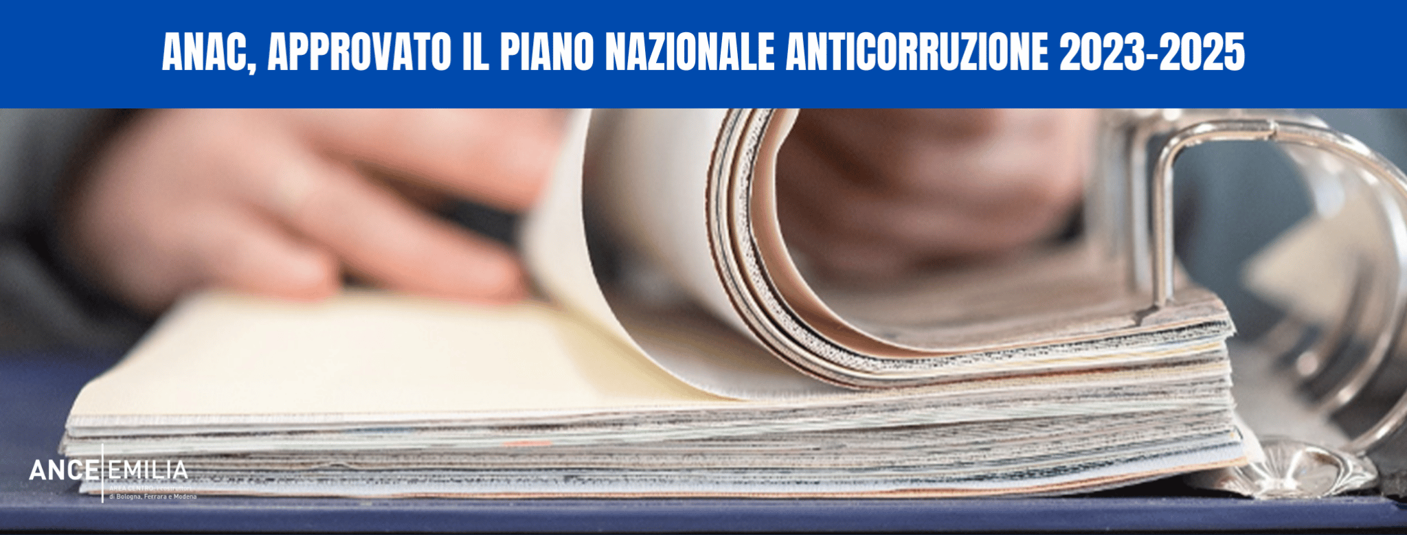 ANAC, approvato il Piano Nazionale Anticorruzione 20232025. ANCE EMILIA Area Centro